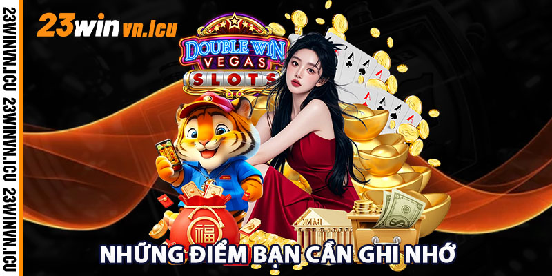 Những điểm bạn cần ghi nhớ khi liên hệ 23win